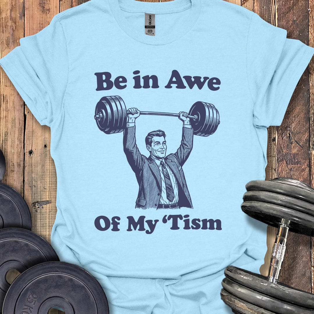 Be in Awe T-Shirt