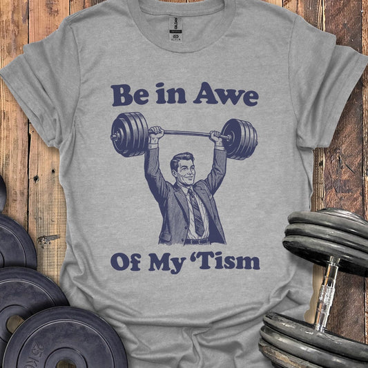 Be in Awe T-Shirt