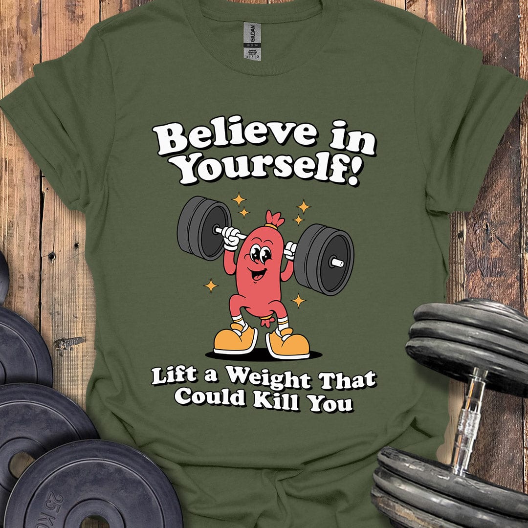 Believe in Yourself T-Shirt
