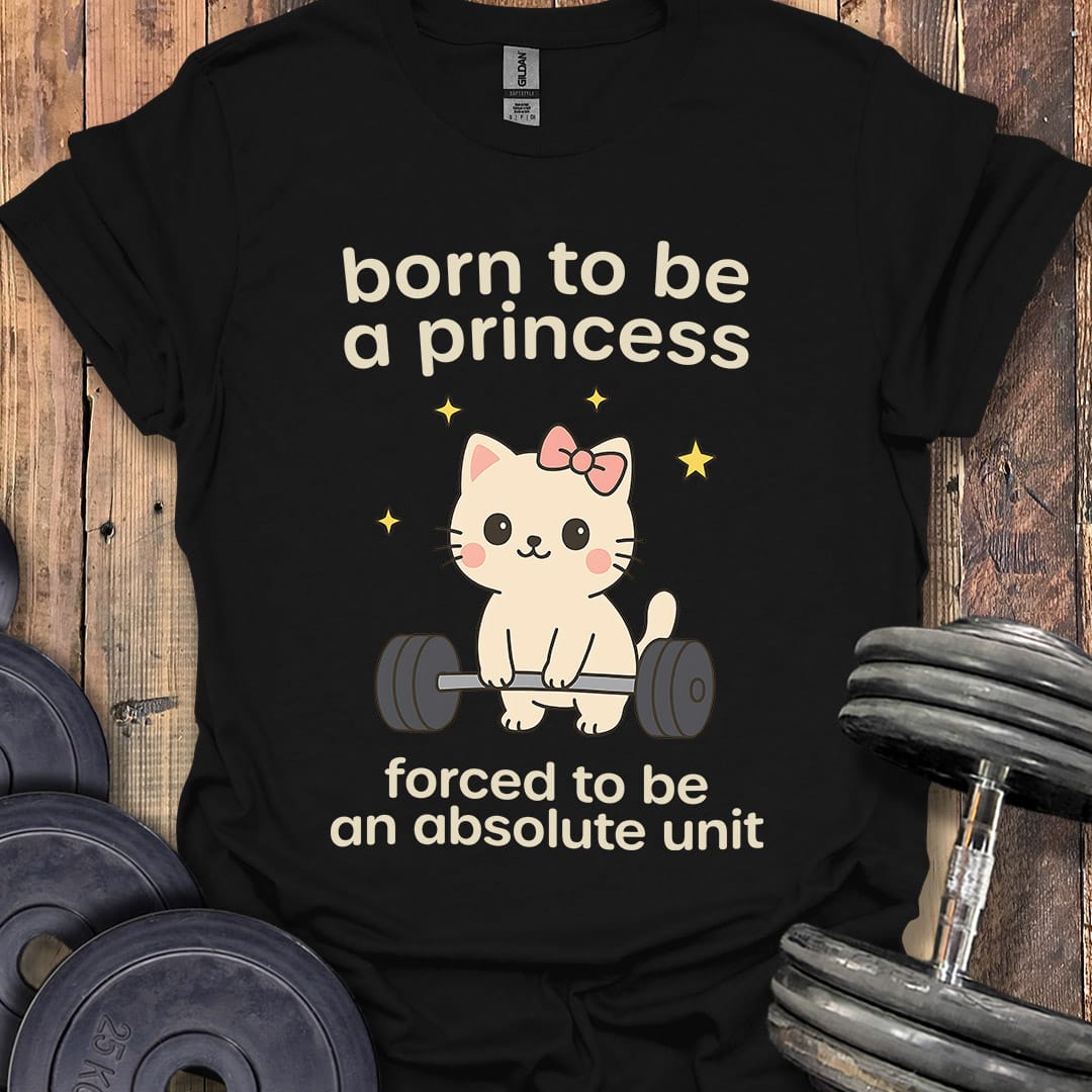 Born to Be a Princess T-Shirt