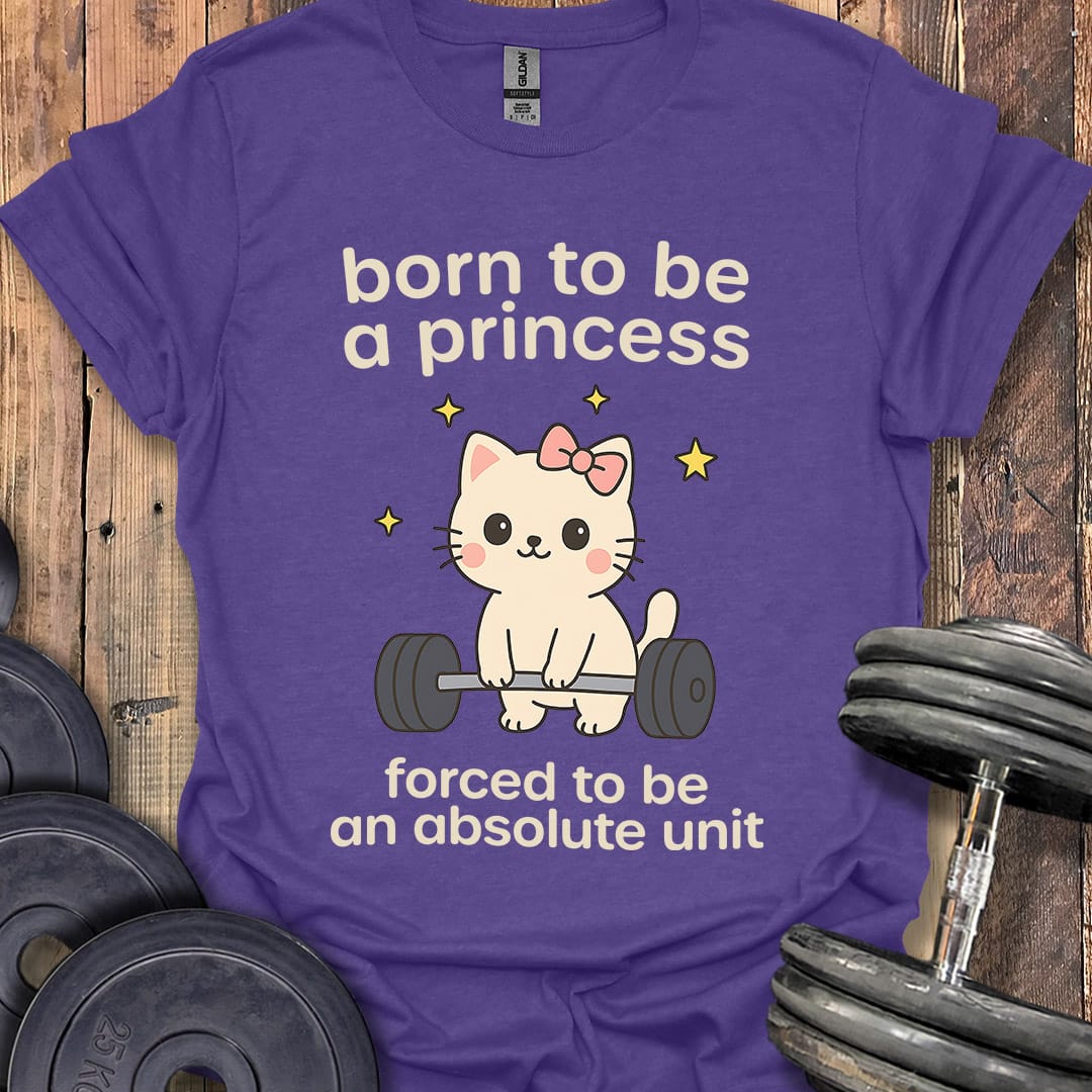 Born to Be a Princess T-Shirt