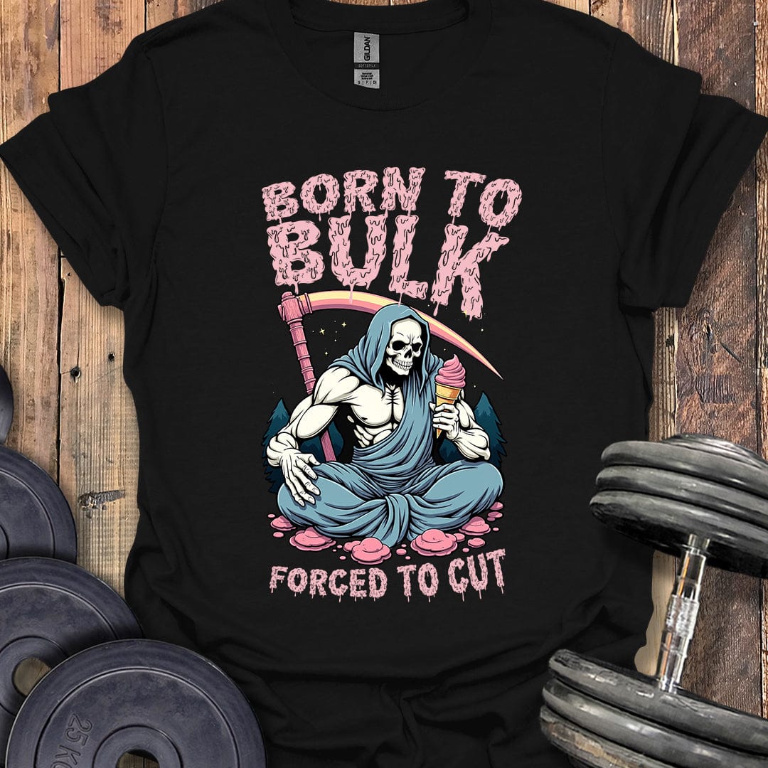 Born to Bulk T-Shirt