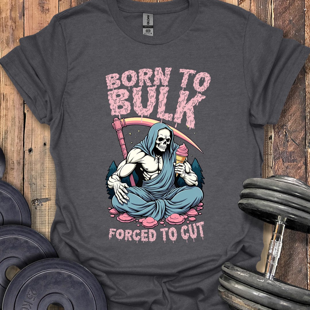 Born to Bulk T-Shirt