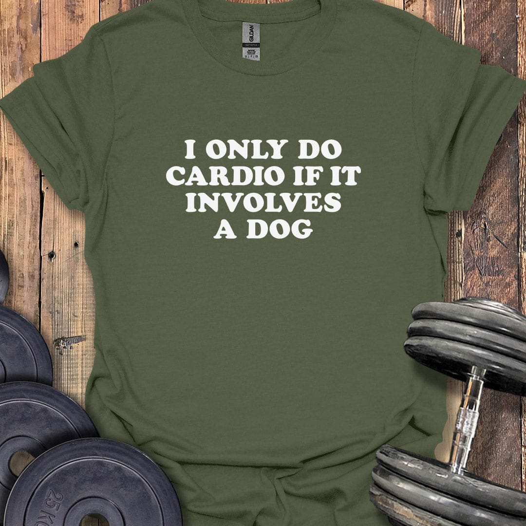 Cardio With Dogs Only T-Shirt