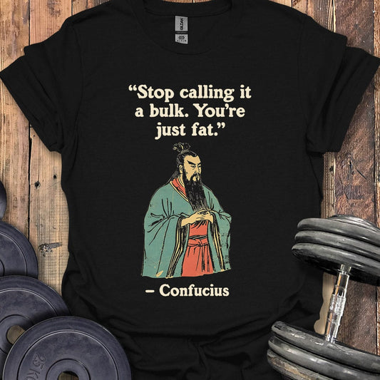 Confucius Quote T-Shirt