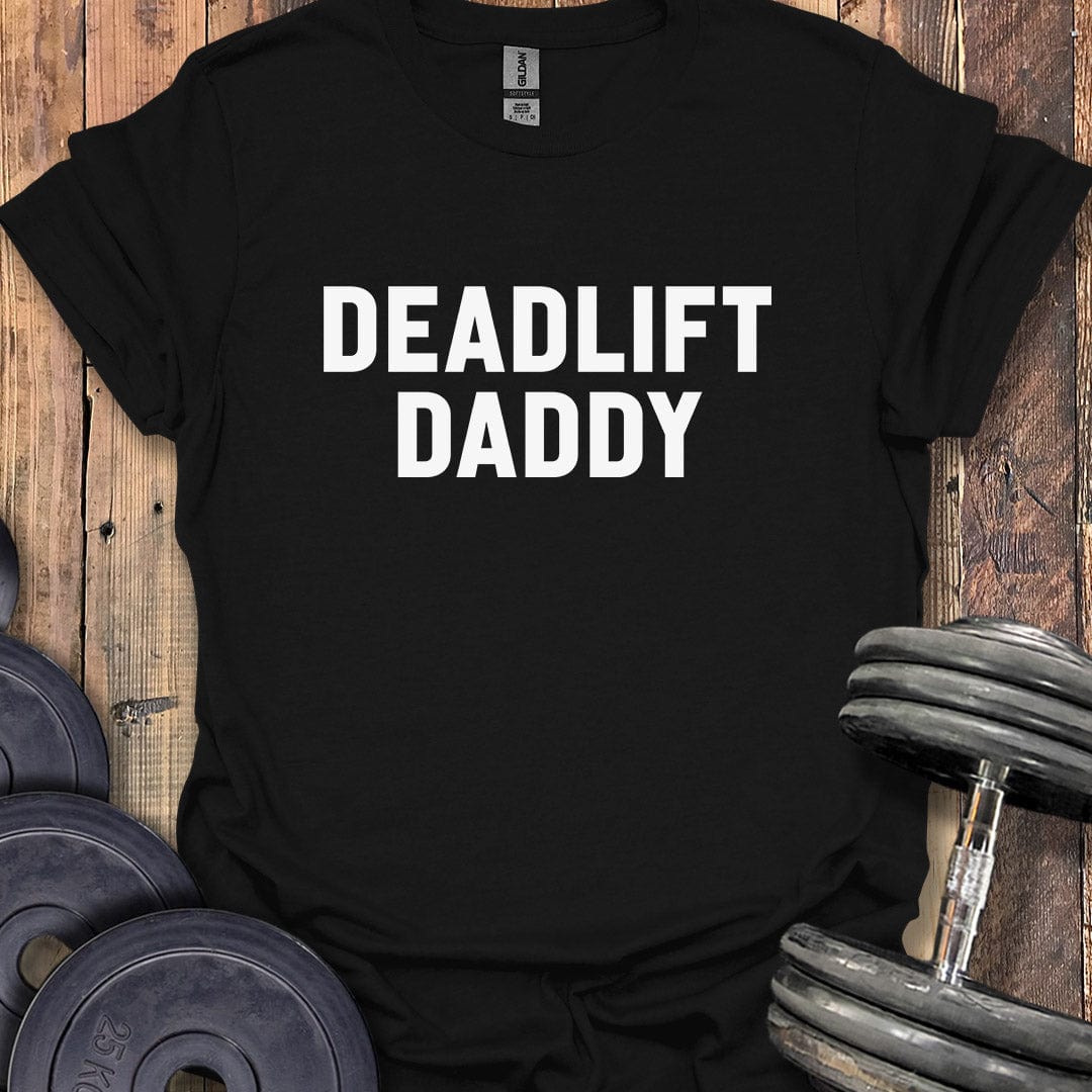 Deadlift Daddy T-Shirt
