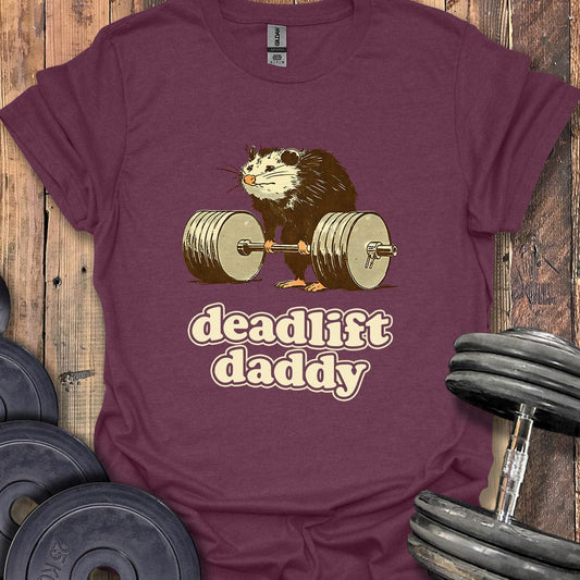 Deadlift Daddy Opossum T-Shirt