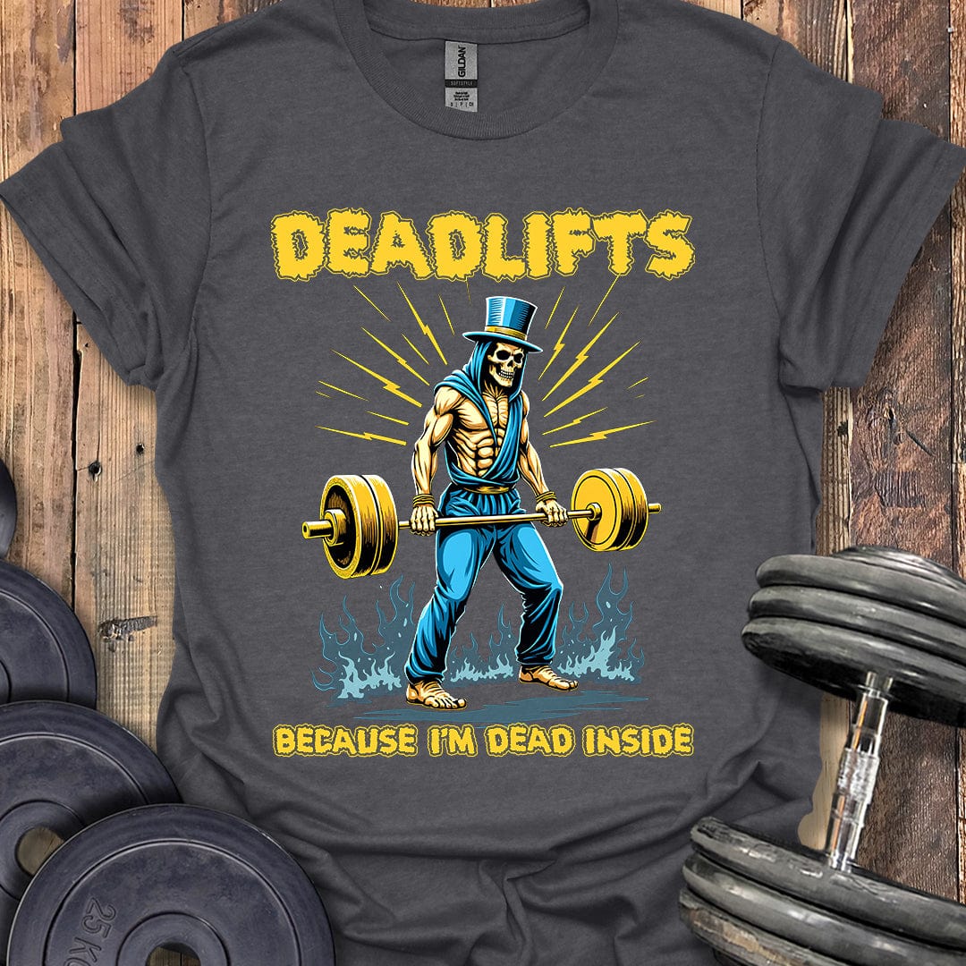 Deadlifts T-Shirt