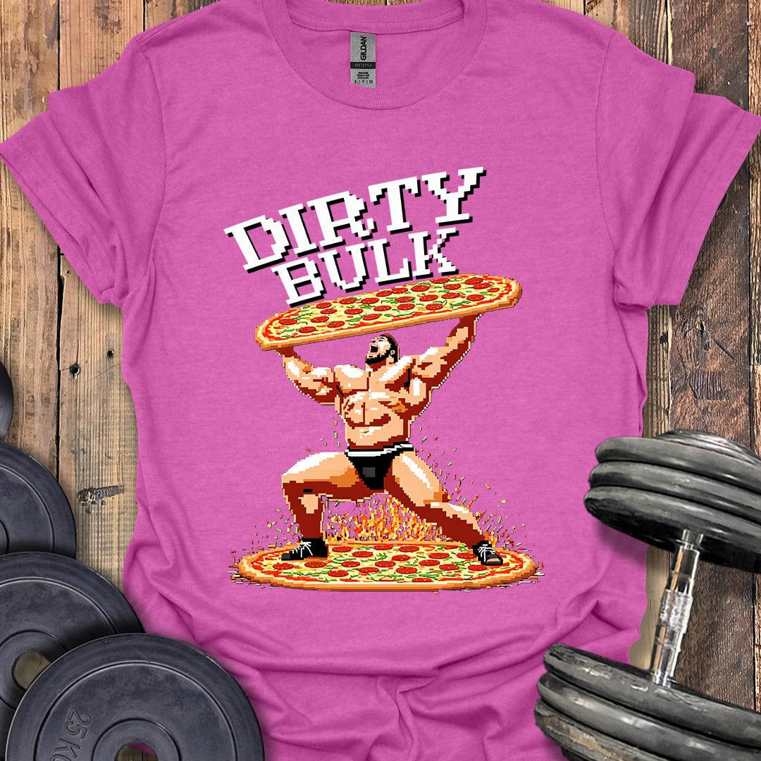 Dirty Bulk T-Shirt