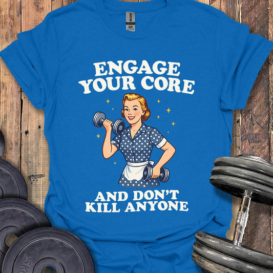 Don't Kill Anyone T-Shirt