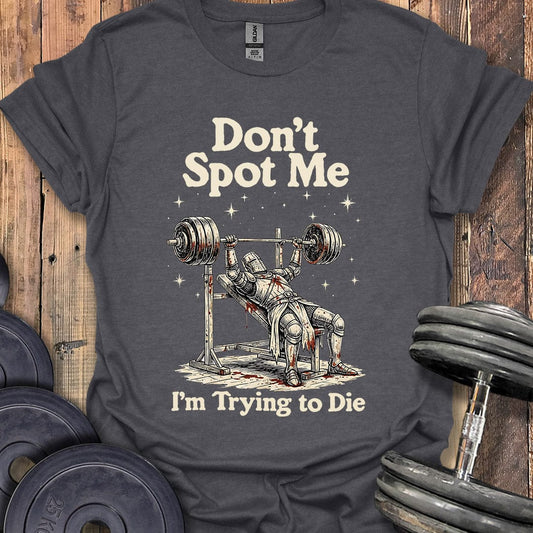 Don't Spot Me T-Shirt