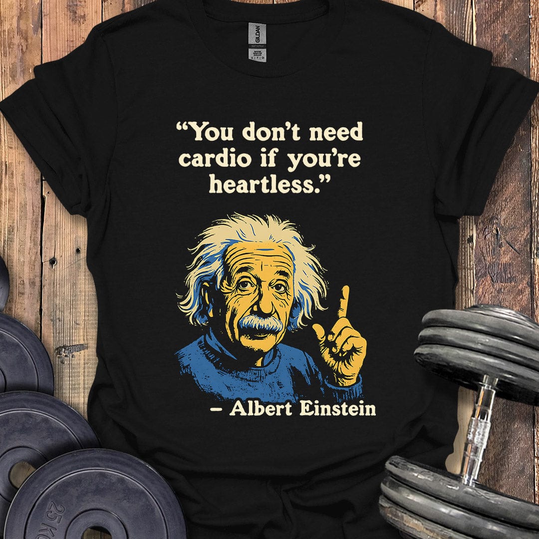 Einstein Cardio Quote T-Shirt