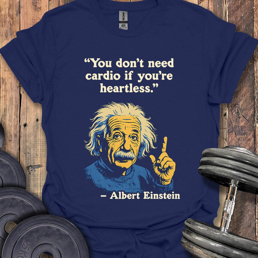 Einstein Cardio Quote T-Shirt