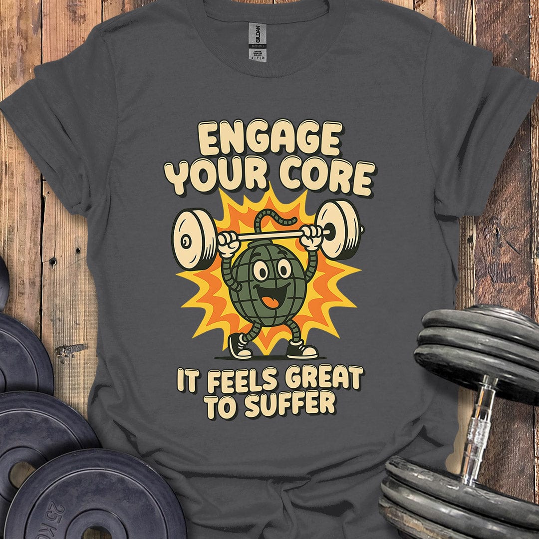 Engage Your Core T-Shirt