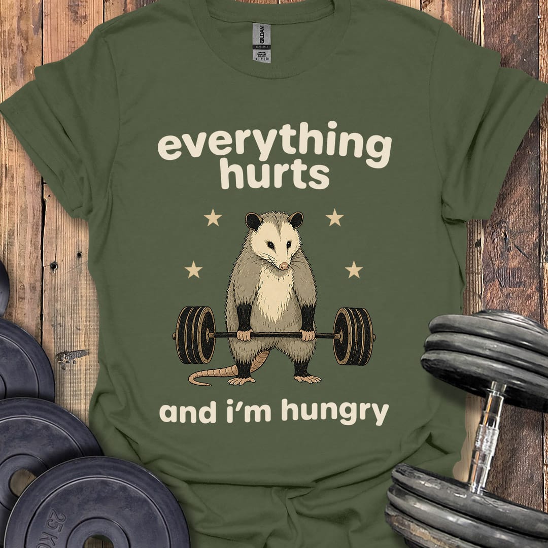 Everything Hurts Opossum T-Shirt