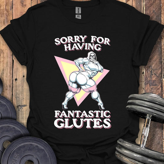 Fantastic Glutes T-Shirt