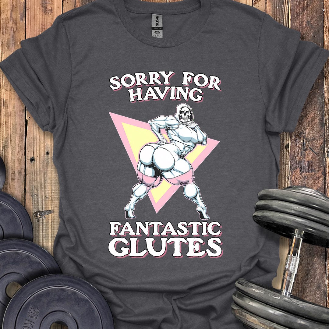 Fantastic Glutes T-Shirt