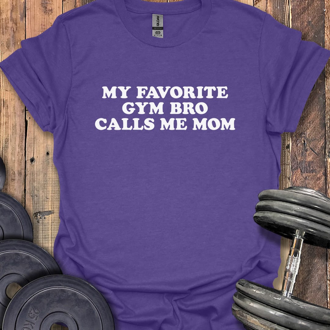 Favorite Gym Bro (Mom Version) T-Shirt