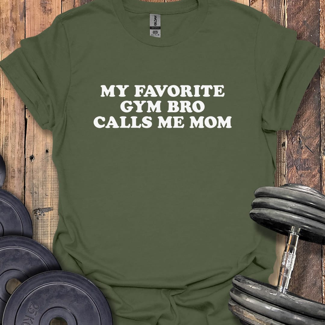 Favorite Gym Bro (Mom Version) T-Shirt