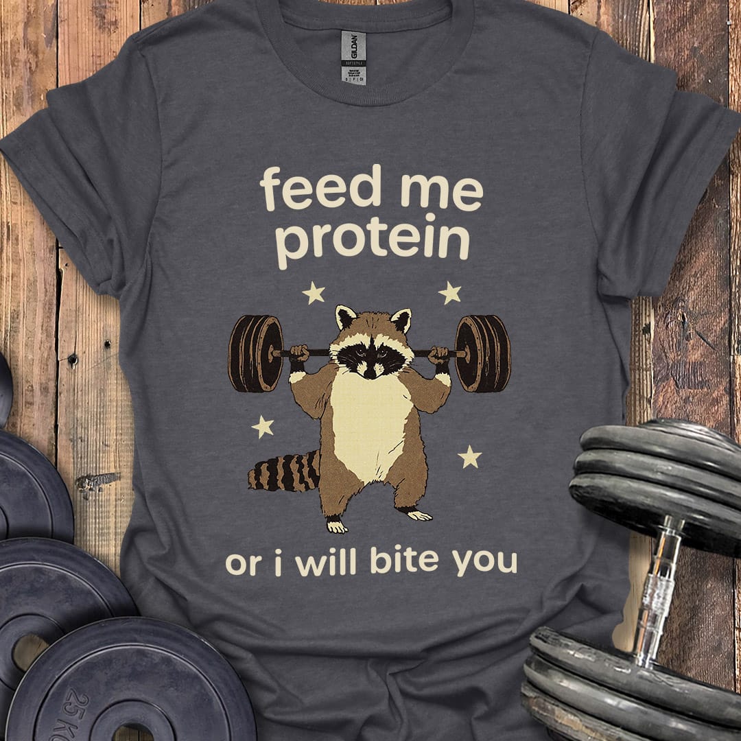 Feed Me Protein T-Shirt