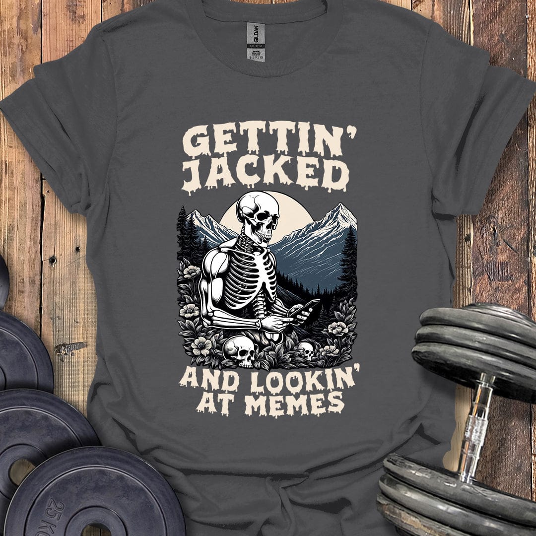 Gettin' Jacked T-Shirt