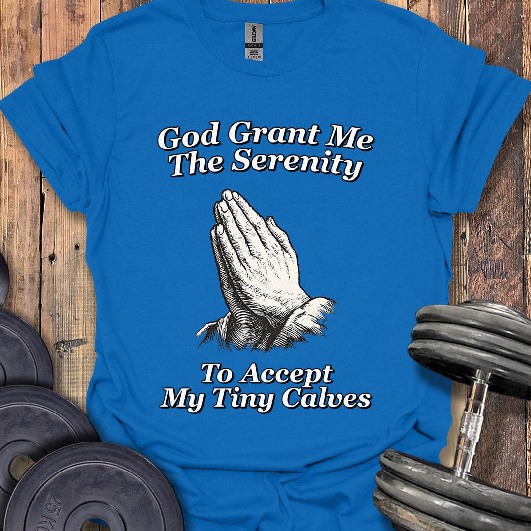 God Grant Me T-Shirt