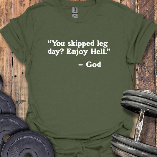 God Leg Day Quote T-Shirt