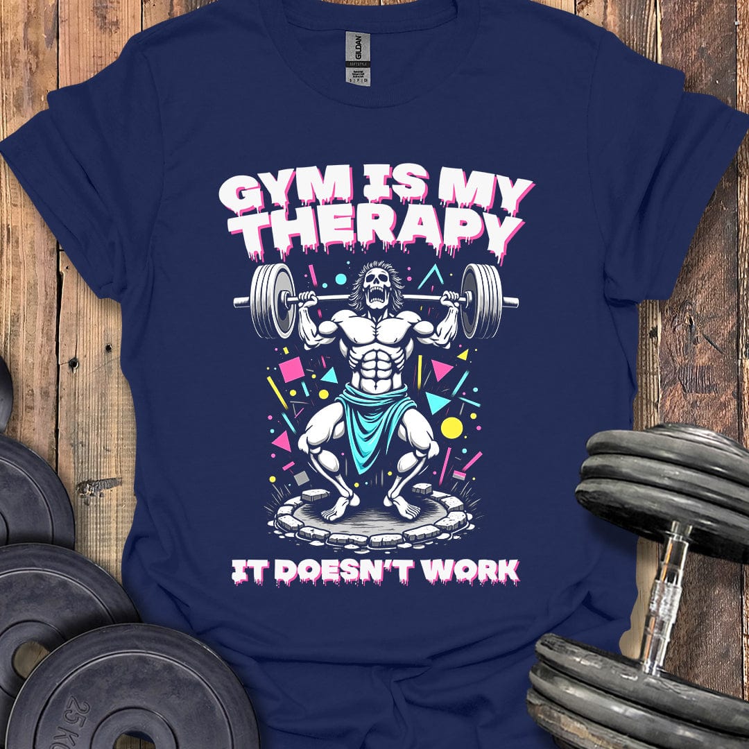 Gym Is My Therapy T-Shirt