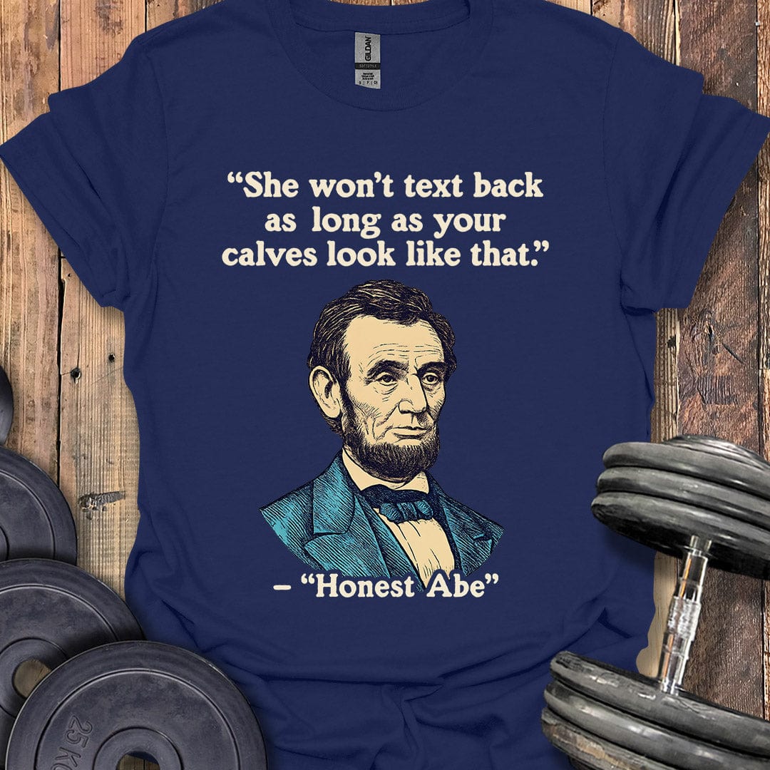 Honest Abe Calves Quote T-Shirt