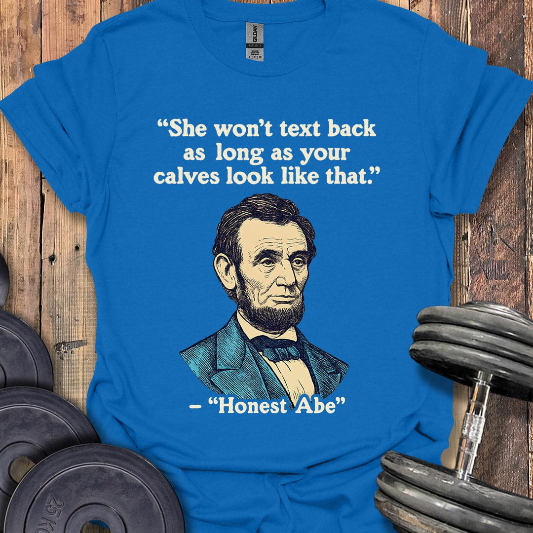 Honest Abe Calves Quote T-Shirt