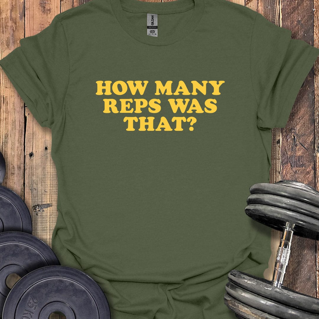 How Many Reps T-Shirt