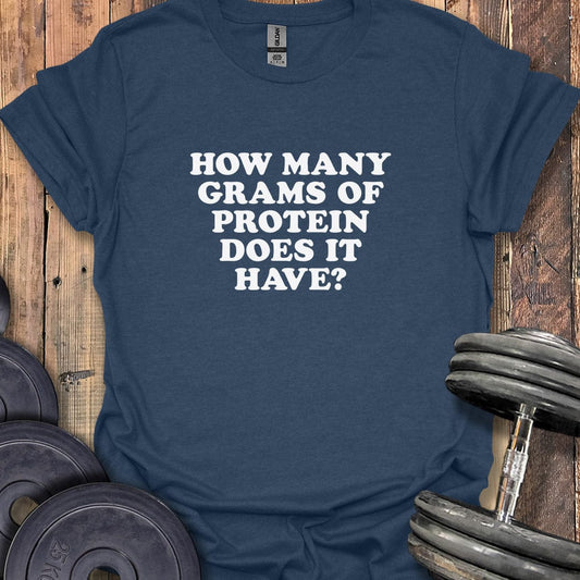 How Much Protein T-Shirt
