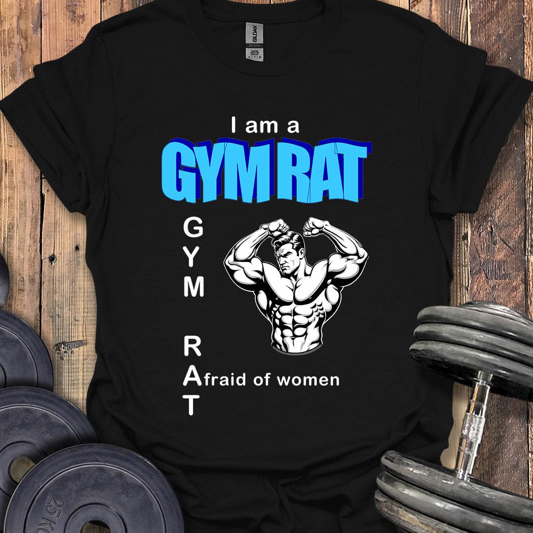 I Am a Gym Rat T-Shirt