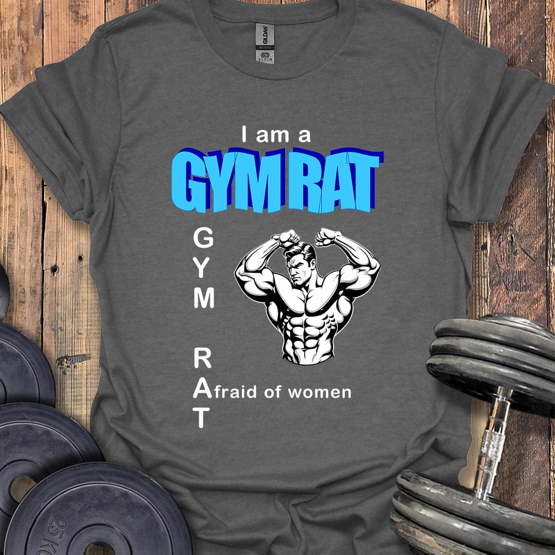 I Am a Gym Rat T-Shirt