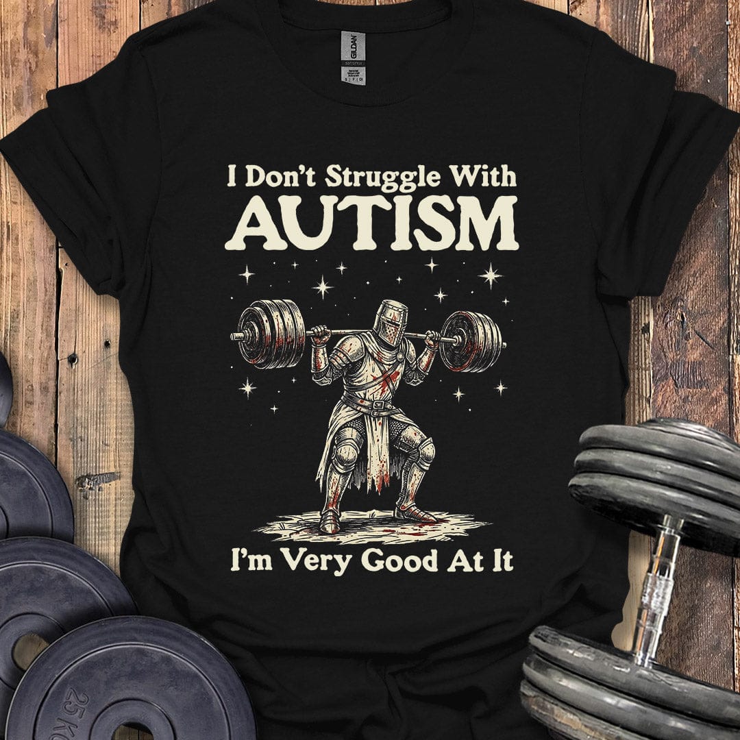 I Don't Struggle T-Shirt