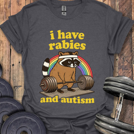 I Have Rabies T-Shirt