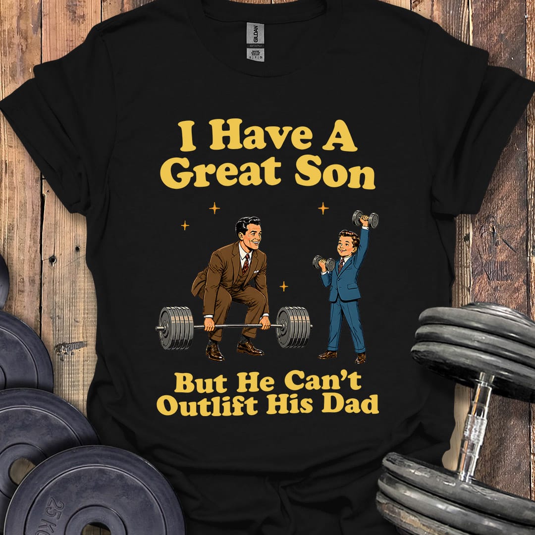 I Have a Great Son T-Shirt