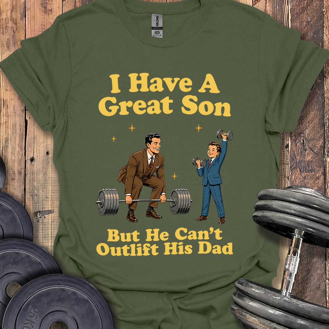 I Have a Great Son T-Shirt