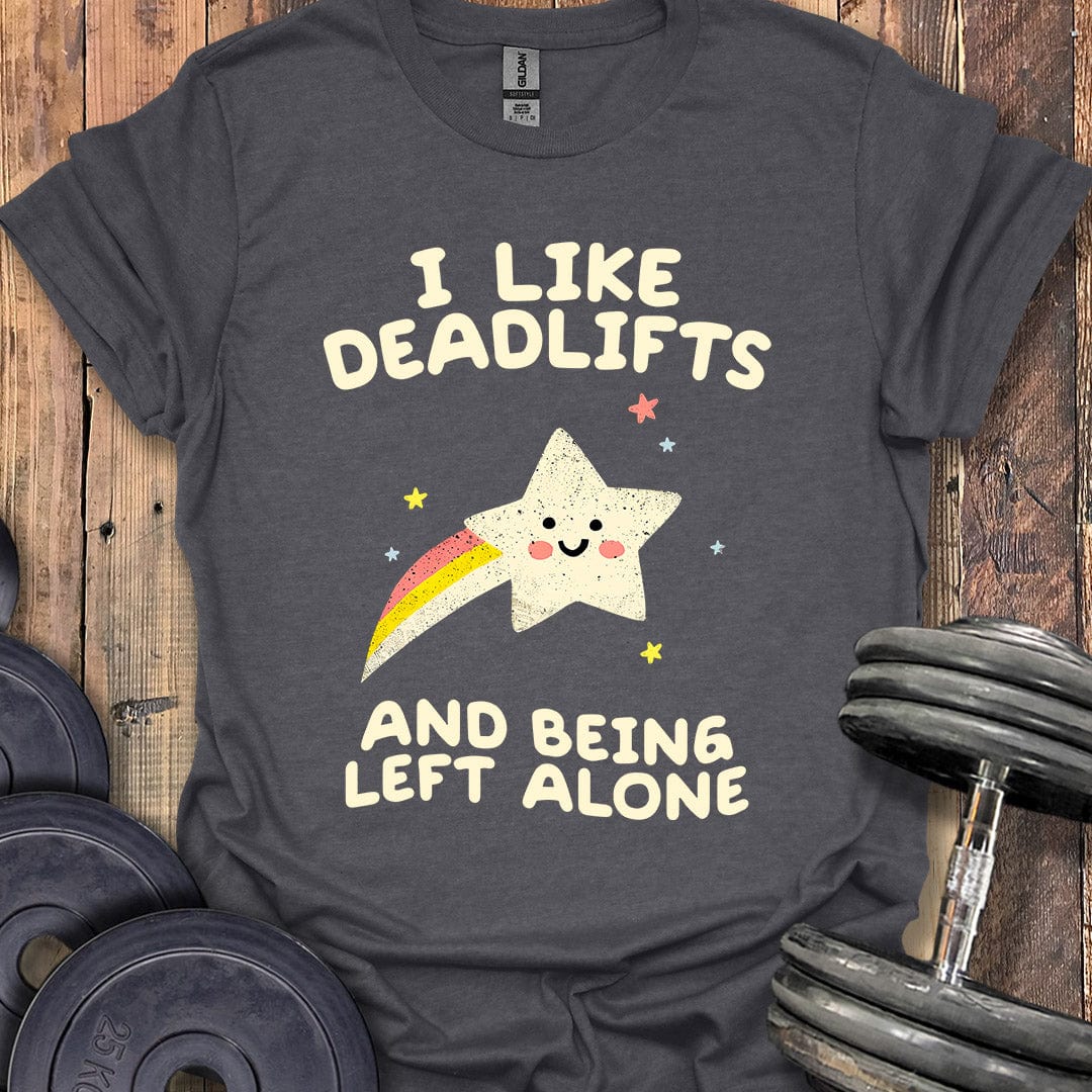 I Like Deadlifts T-Shirt