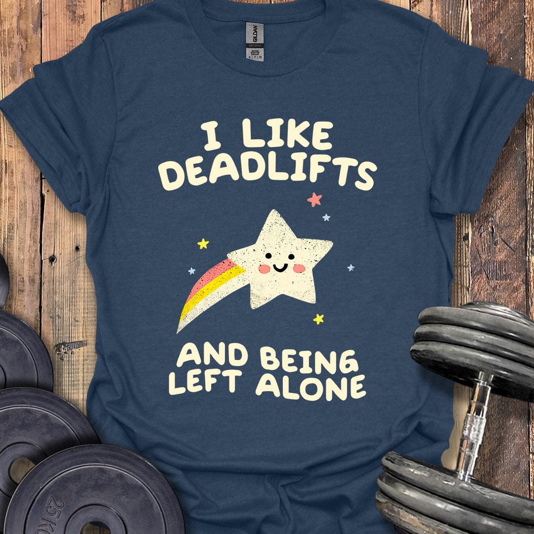 I Like Deadlifts T-Shirt