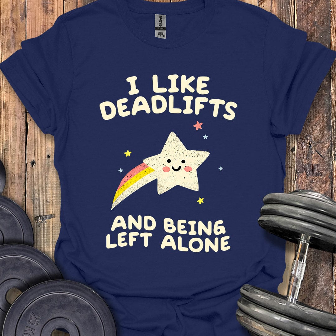 I Like Deadlifts T-Shirt