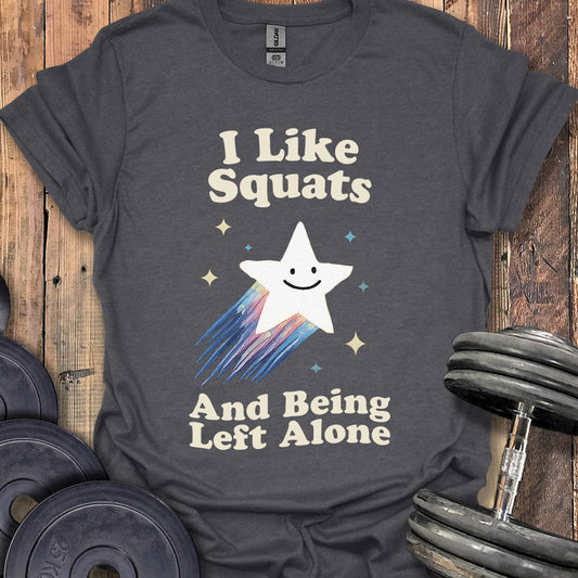 I Like Squats T-Shirt