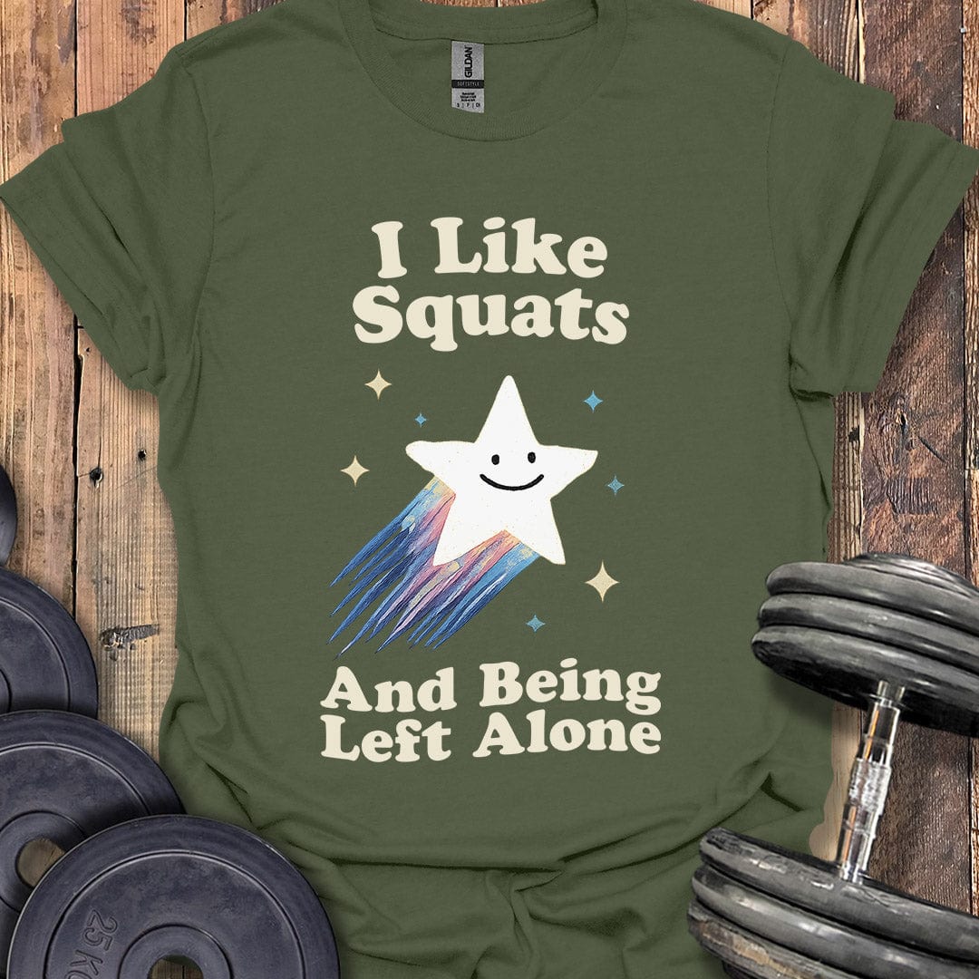 I Like Squats T-Shirt