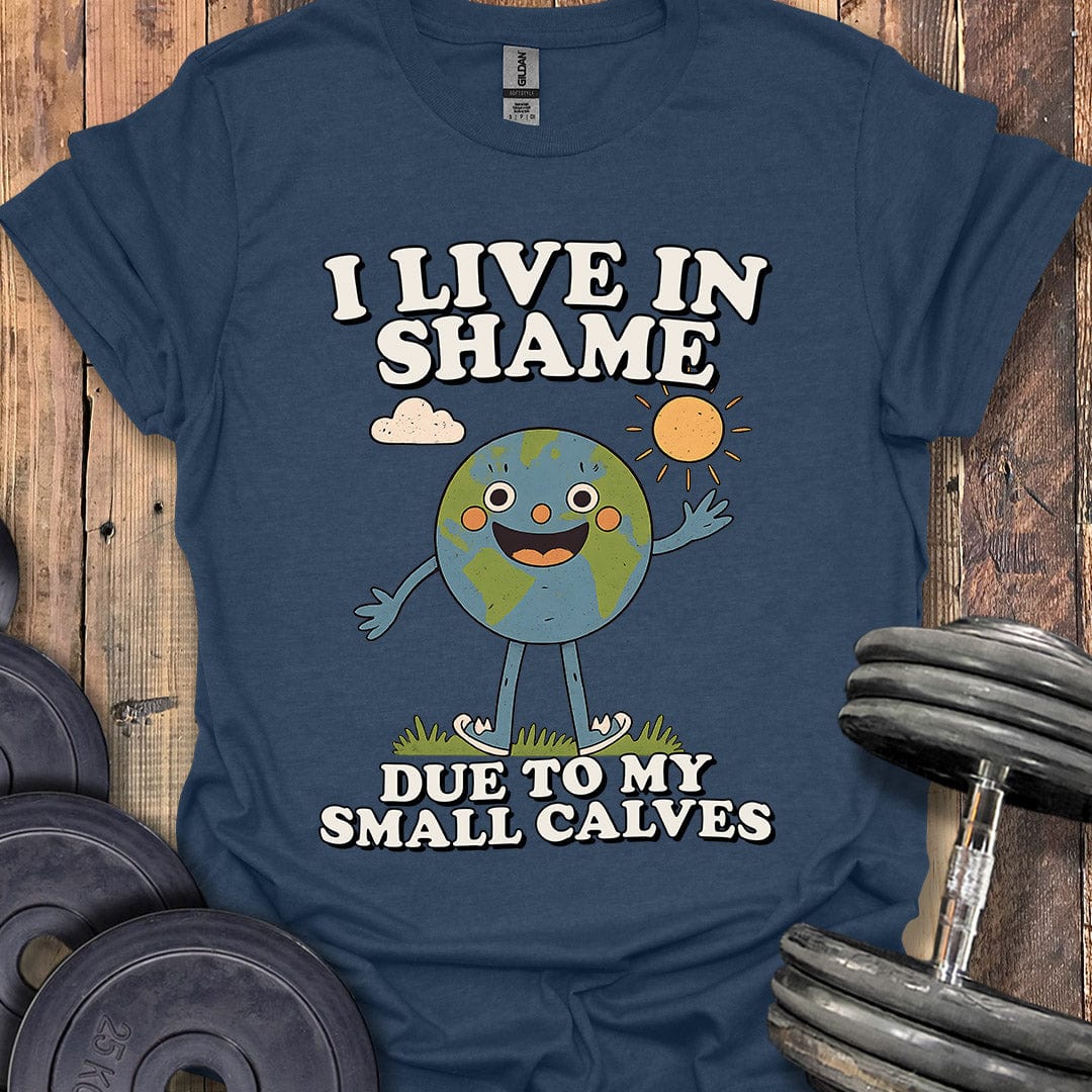 I Live in Shame T-Shirt