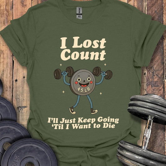 I Lost Count T-Shirt