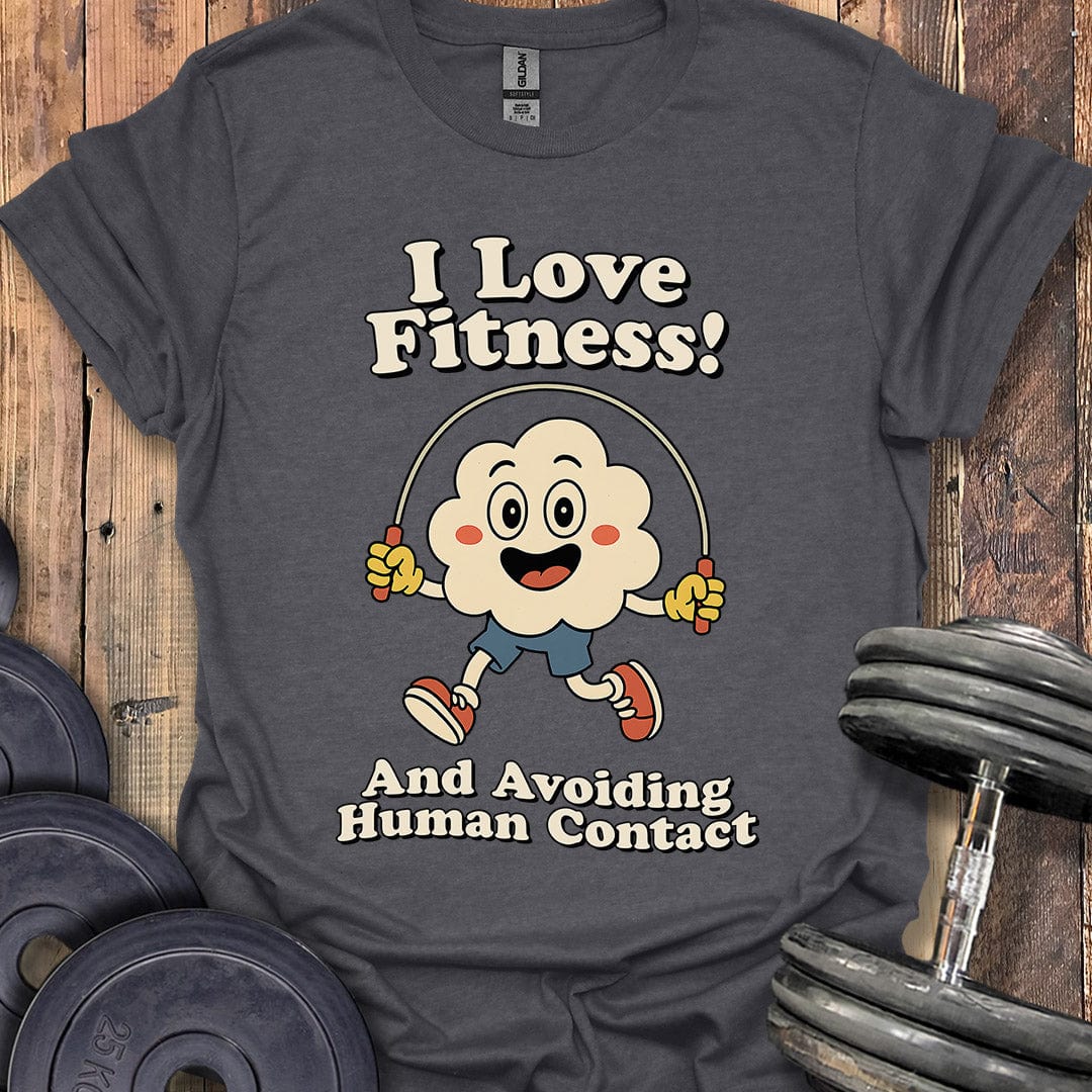 I Love Fitness T-Shirt
