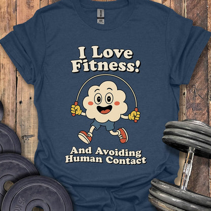 I Love Fitness T-Shirt