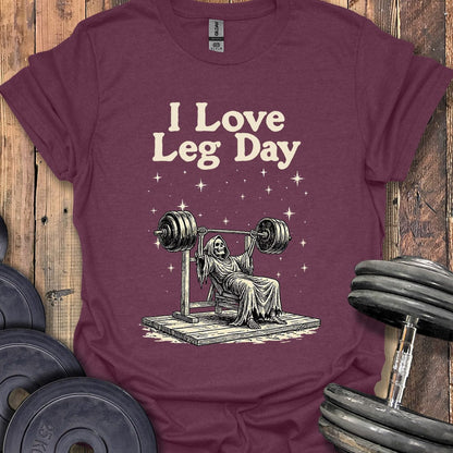 I Love Leg Day Bench T-Shirt