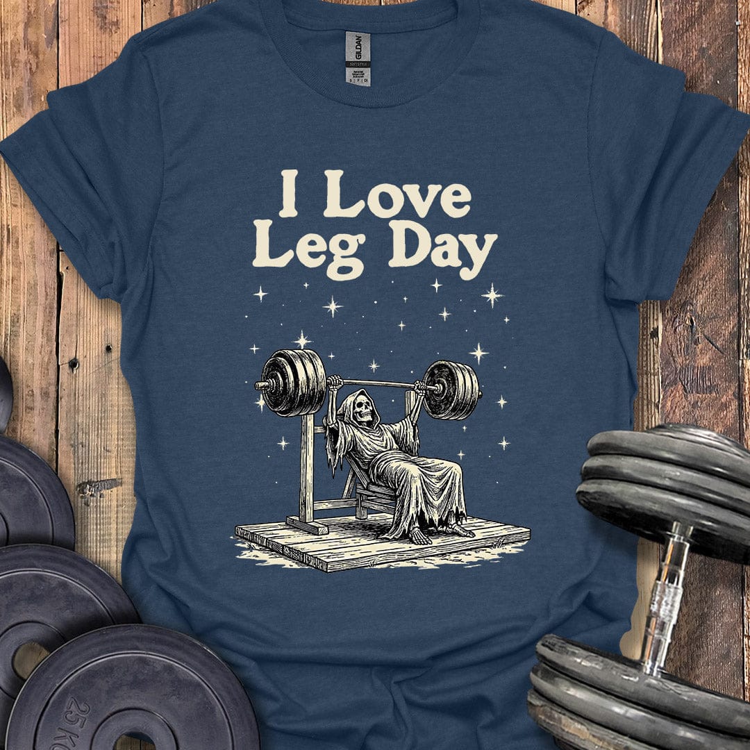 I Love Leg Day Bench T-Shirt