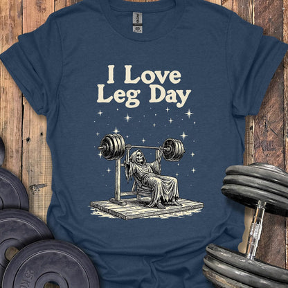 I Love Leg Day Bench T-Shirt